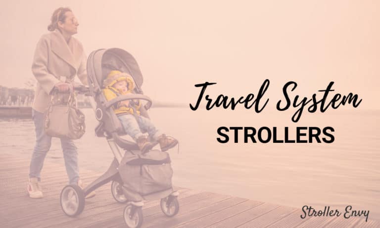 The Best Travel System Strollers For Your Money