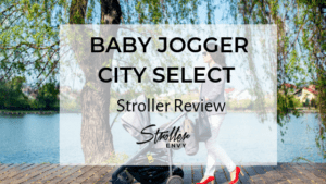 Baby Jogger City Select Stroller Review 1