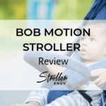 BOB Motion Stroller Review