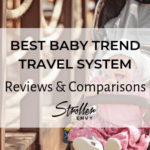 The Best Baby Trend Travel System