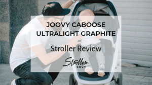 Joovy Caboose Ultralight Graphite Review | The Best Sit and Stand Stroller 1
