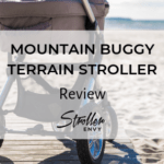 Mountain Buggy Terrain Stroller Review