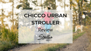 Chicco Urban Stroller Review: Mid-Range Convertible Stroller 1