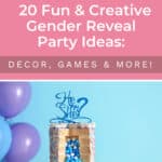 20 Fun & Creative Gender Reveal Party Ideas: Decor, Games & More! 16