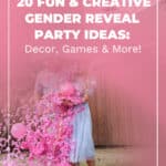 20 Fun & Creative Gender Reveal Party Ideas: Decor, Games & More! 19