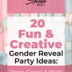 20 Fun & Creative Gender Reveal Party Ideas: Decor, Games & More! 5