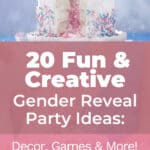 20 Fun & Creative Gender Reveal Party Ideas: Decor, Games & More! 8