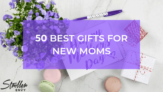 best gifts for new moms