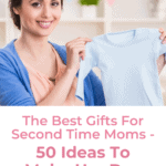 50 Best Gifts for Second Time Moms: A Complete Guide 10