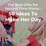 50 Best Gifts for Second Time Moms: A Complete Guide 14