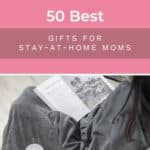 50 Best Gifts for Stay-at-home Moms 16
