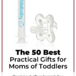 The 50 Best Practical Gifts for Moms of Toddlers 12