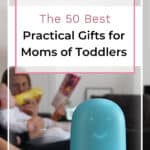 The 50 Best Practical Gifts for Moms of Toddlers 15