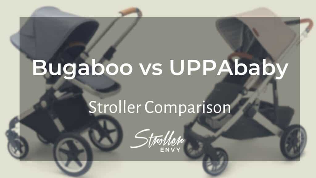 Bugaboo vs UPPAbaby: A Complete Stroller Comparison Guide 