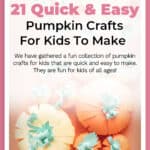 21 Quick & Easy Pumpkin Crafts For Kids To Make 14