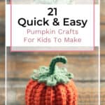 21 Quick & Easy Pumpkin Crafts For Kids To Make 15