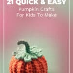 21 Quick & Easy Pumpkin Crafts For Kids To Make 19