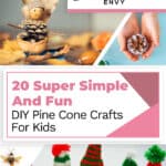 20 Super Simple And Fun DIY Pine Cone Crafts For Kids 41