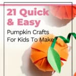 21 Quick & Easy Pumpkin Crafts For Kids To Make 4