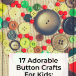 17 Adorable Button Crafts For Kids: Fun and Creative 12