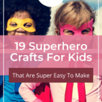 19 Superhero Crafts For Kids That Are Super Easy To Make 16