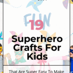 19 Superhero Crafts For Kids That Are Super Easy To Make 18