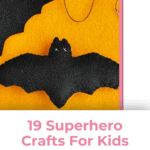 19 Superhero Crafts For Kids That Are Super Easy To Make 4