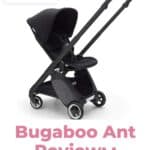 Bugaboo Ant Review: The Revolutionary Lightweight Stroller 5