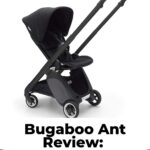 Bugaboo Ant Review: The Revolutionary Lightweight Stroller 6