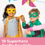 19 Superhero Crafts For Kids That Are Super Easy To Make 8