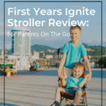 First Years Ignite Stroller Review: For Parents On The Go 14