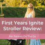 First Years Ignite Stroller Review: For Parents On The Go 18