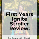First Years Ignite Stroller Review: For Parents On The Go 19