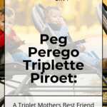 Peg Perego Triplette Piroet: A Triplet Mothers Best Friend 19
