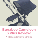 Bugaboo Cameleon 3 Plus Review: A Modern Lifestyle Stroller 7