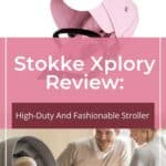 Stokke Xplory Review: High-Duty And Fashionable Stroller 6