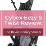 Cybex Eezy S Twist Review: The Revolutionary Stroller 6