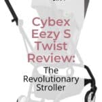 Cybex Eezy S Twist Review: The Revolutionary Stroller 7
