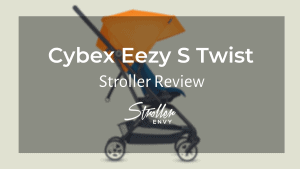 Cybex Eezy S Twist Review: The Revolutionary Stroller 10