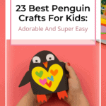 23 Best Penguin Crafts For Kids: Adorable and Super-Easy 1