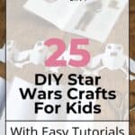 25 DIY Star Wars Crafts For Kids - With Easy Tutorials 9