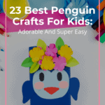 23 Best Penguin Crafts For Kids: Adorable and Super-Easy 9