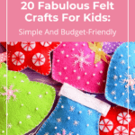 20 Fabulous Felt Crafts For Kids: Simple and Budget-Friendly 12