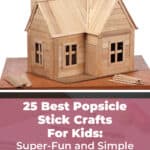 25 Best Popsicle Stick Crafts For Kids: Super-Fun and Simple 12