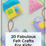 20 Fabulous Felt Crafts For Kids: Simple and Budget-Friendly 13