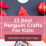 23 Best Penguin Crafts For Kids: Adorable and Super-Easy 15