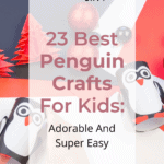 23 Best Penguin Crafts For Kids: Adorable and Super-Easy 16