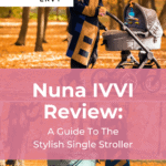 Nuna IVVI Review: A Guide To The Stylish Single Stroller 19