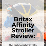 Britax Affinity Stroller Review: The Lightweight Stroller 1