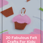 20 Fabulous Felt Crafts For Kids: Simple and Budget-Friendly 3